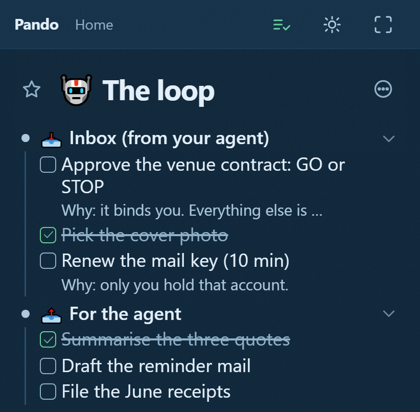 Two branches in Pando on a phone: "Inbox (from your agent)" with three checkbox tasks, one of them ticked and struck through, and "For the agent" with three more, one ticked. Every task is one tappable line with a checkbox on the left.