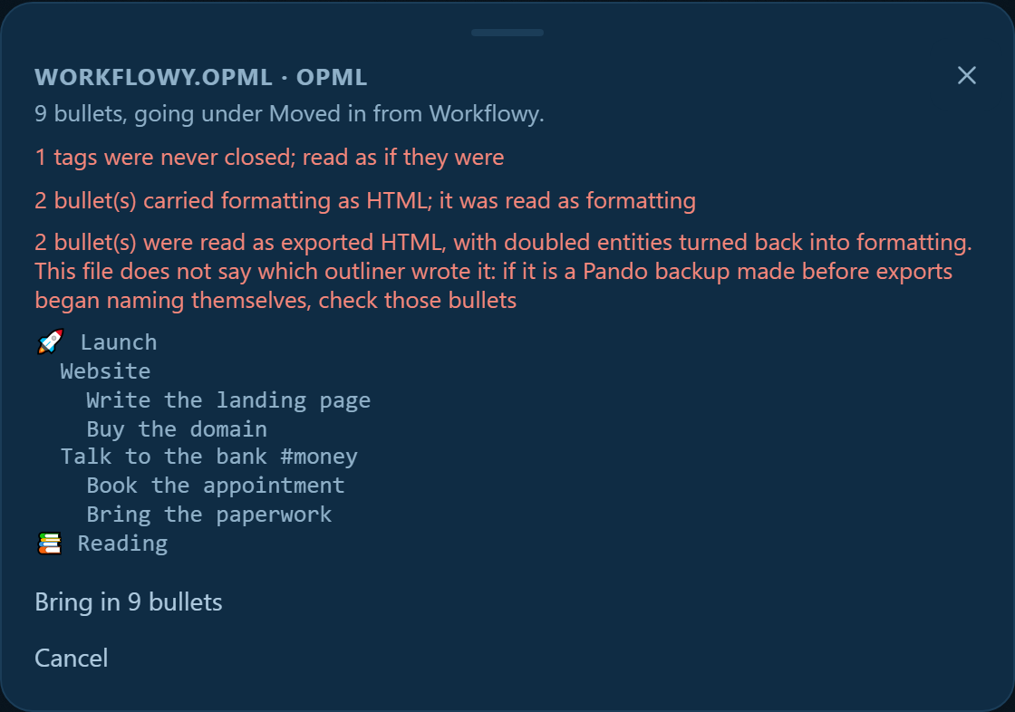 Pando's import preview before anything is written: the heading reads workflowy.opml, opml; under it, nine bullets going under Moved in from Workflowy; then three warnings in red, the first saying one tag was never closed and was read as if it were; then the tree it is about to make, indented; then a button reading Bring in 9 bullets, and Cancel